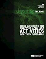 User's Guide for the 2005 Gulfwide Offshore Activities Data System