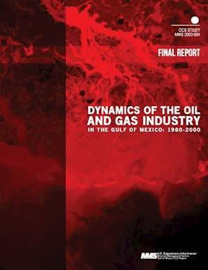 Dynamics of the Oil and Gas Industry in the Gulf of Mexico