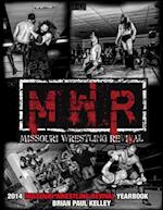 2014 Missouri Wrestling Revival Yearbook