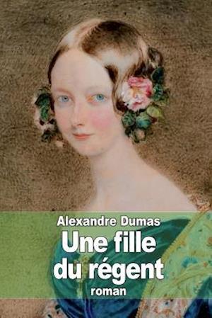 Une Fille Du Regent