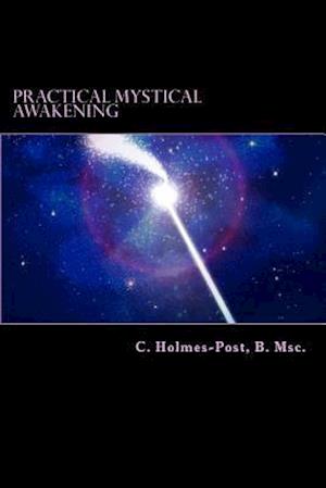 Practical Mystical Awakening