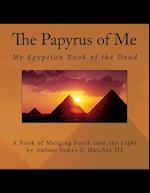 The Papyrus of Me