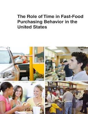 The Role of Time in Fast-Food Purchasing Behavior in the United States