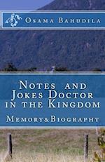 Notes and Jokes Doctor in the Kingdom