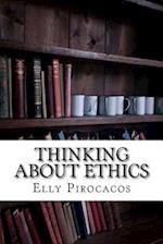 Thinking about Ethics