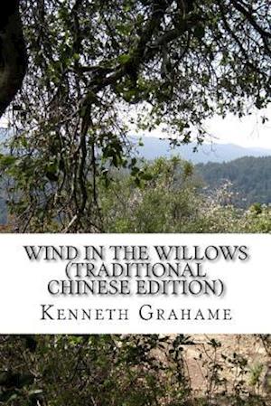 Wind in the Willows (Traditional Chinese Edition)