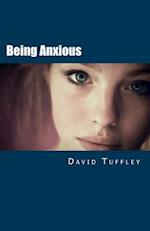 Being Anxious: Help For Social Anxiety 