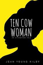 Ten Cow Woman