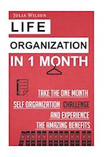 Life Organization in 1 Month