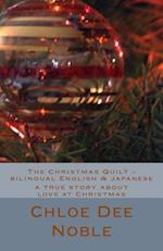 The Christmas Quilt - Bilingual English & Japanese