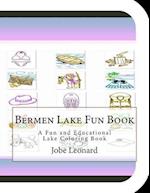 Bermen Lake Fun Book