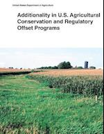 Additionality in U.S. Agricultural Conservation and Regulatory Offset Programs