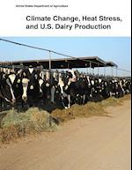 Climate Change, Heat Stress, and U.S. Dairy Production