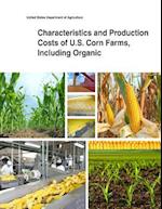 Characteristics and Production Costs of U.S. Corn Farms, Including Organic