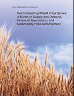 Deconstructing Wheat Price Spikes