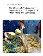 The Effects of Phytosanitary Regulations on U.S. Imports of Fresh Fruits and Vegetables