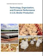 Technology, Organization, and Financial Performance in U.S. Broiler Production