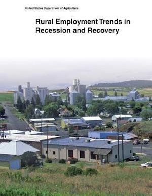 Rural Employment Trends in Recession and Recovery