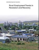 Rural Employment Trends in Recession and Recovery