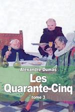 Les Quarante-Cinq