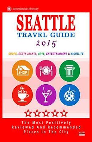 Seattle Travel Guide 2015