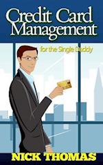 Credit Card Management for the Single Daddy