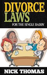 Divorce Laws for the Single Daddy