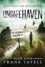 Surviving The Evacuation, Book 4: Unsafe Haven 