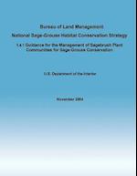 Bureau of Land Management National Sage-Grouse Habitat Conservation Strategy