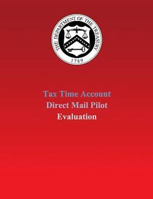 Tax Time Account Direct Mail Pilot Evaluation