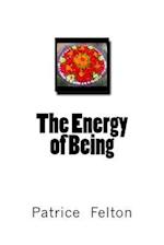 The Energy of Being