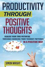 Productivity Through Positive Thoughts