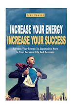 Increase Your Energy, Increase Your Success