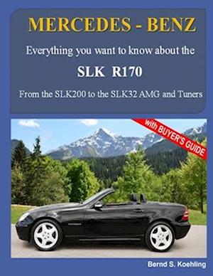 MERCEDES-BENZ, The SLK models: The R170