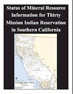 Status of Mineral Resource Information for Thirty Mission Indian Reservation in Southern California