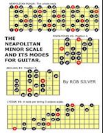 The Neapolitan Minor Scale and Its Modes for Guitar