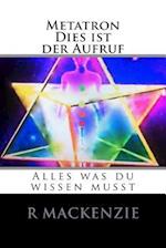 Metatron, Dies ist der Aufruf