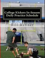 College Kickers In-Season Daily Practice Schedule