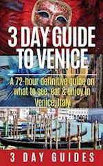 3 Day Guide to Venice
