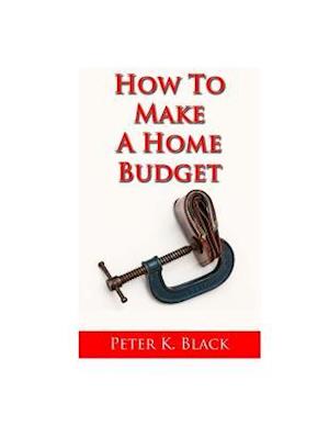 How to Make a Home Budget