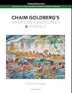 Chaim Goldberg's American Landscapes & Florals