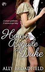 How to Beguile a Duke