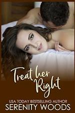 Treat Her Right