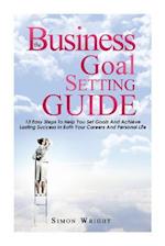 The Business Goal Setting Guide