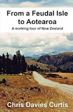 From a Feudal Isle to Aotearoa