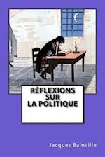 Reflexions Sur La Politique