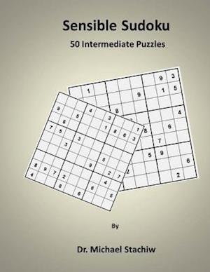 Sensible Sudoku: 50 Intermediate Puzzles