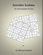 Sensible Sudoku: 50 Intermediate Puzzles 