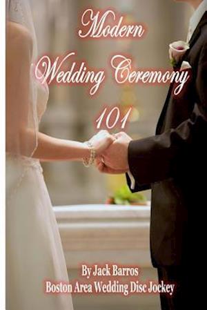 Modern Wedding Ceremony 101