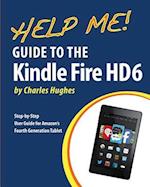 Help Me! Guide to the Kindle Fire HD 6